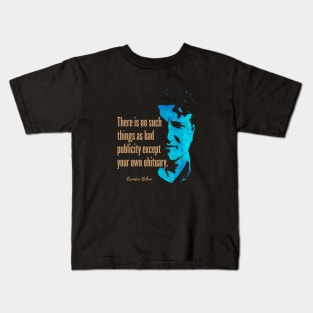 Brendan Behan Quote Design - Bad Publicity. Kids T-Shirt